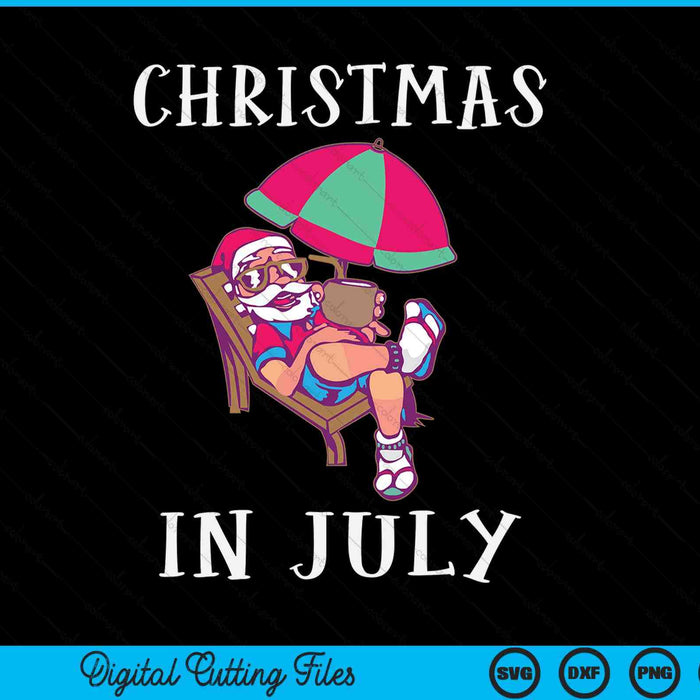 Christmas in July Santa on beach Independence Day summer SVG cut file