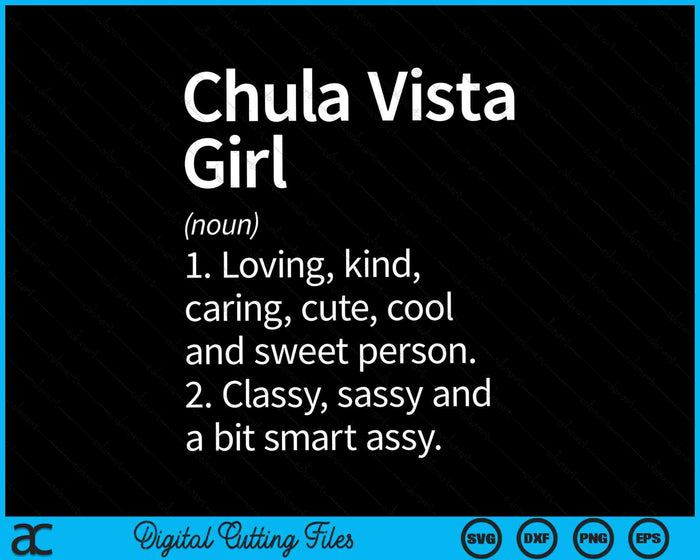 Chula Vista Girl CA California Home Roots SVG PNG Digital Cutting File