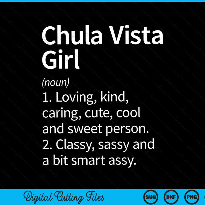Chula Vista Girl CA California Home Roots SVG PNG Digital Cutting File