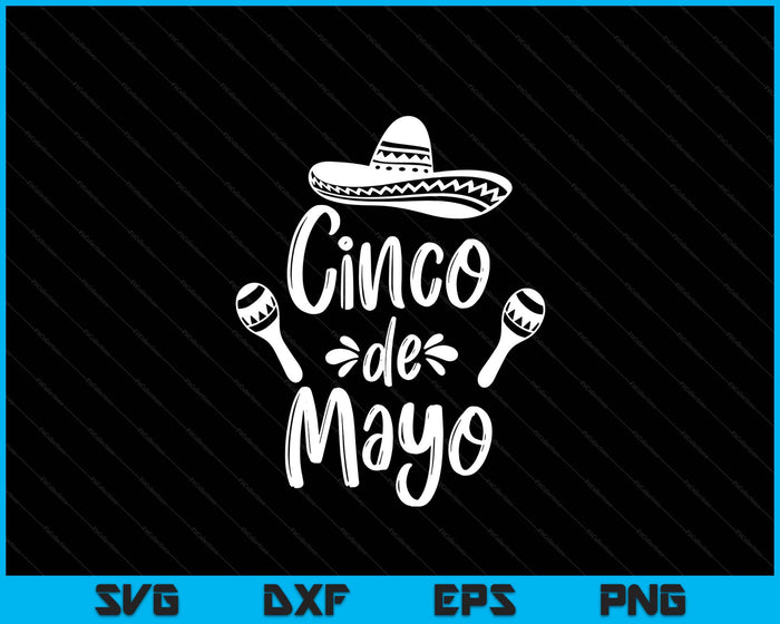 Cinco De Mayo SVG PNG Digital Printable Files