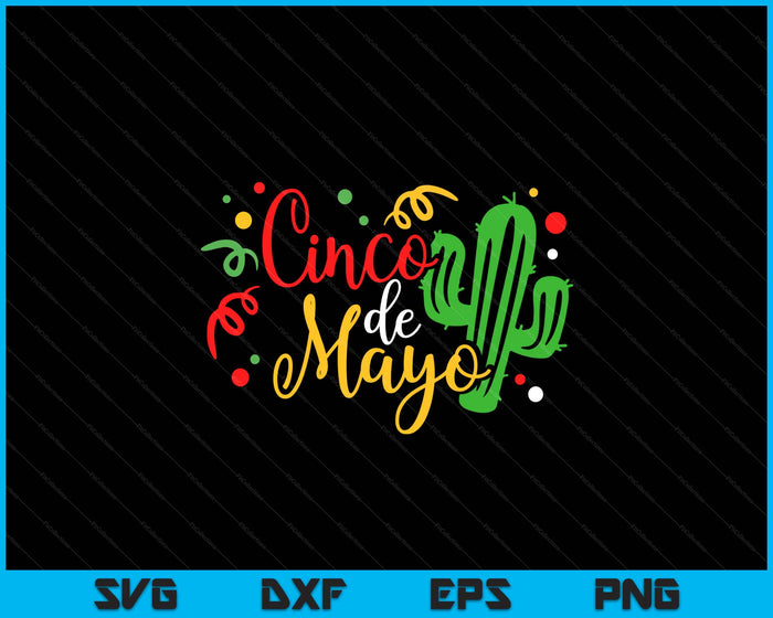 Cinco De Mayo SVG PNG Digital Printable Files