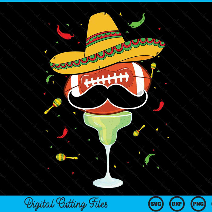 Cinco de Mayo football with sombrero and margarita SVG PNG cut file for Cricut