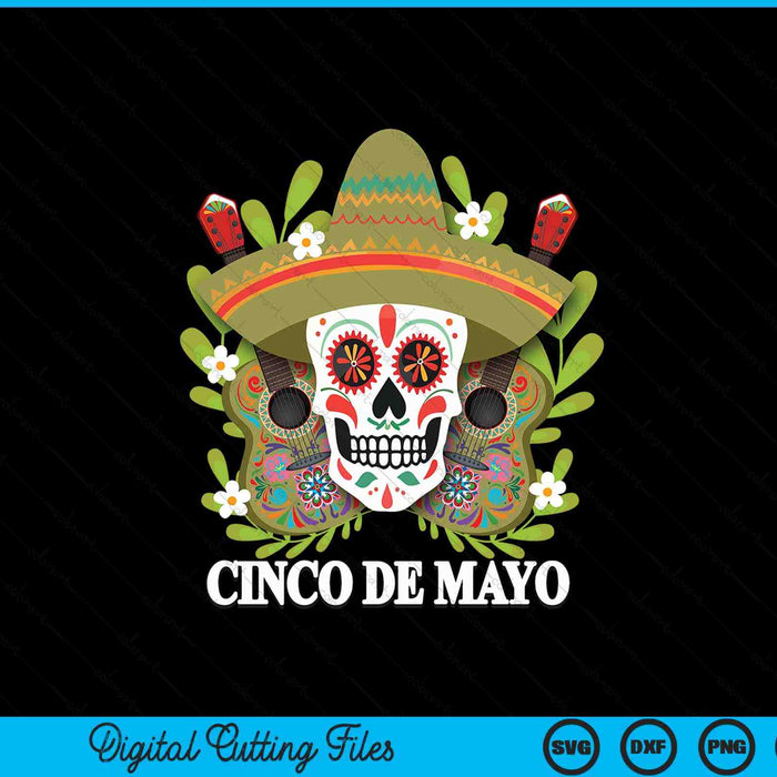 Cinco De Mayo Mexican Skull SVG PNG Digital Printable Files
