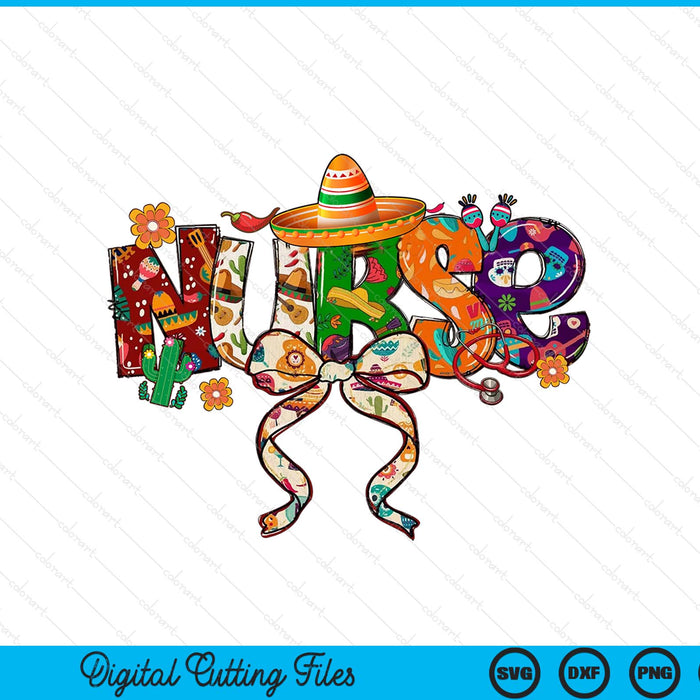Cinco De Mayo Nurse Mexican Celebration Cute Nurse Life SVG PNG Digital Printable Files