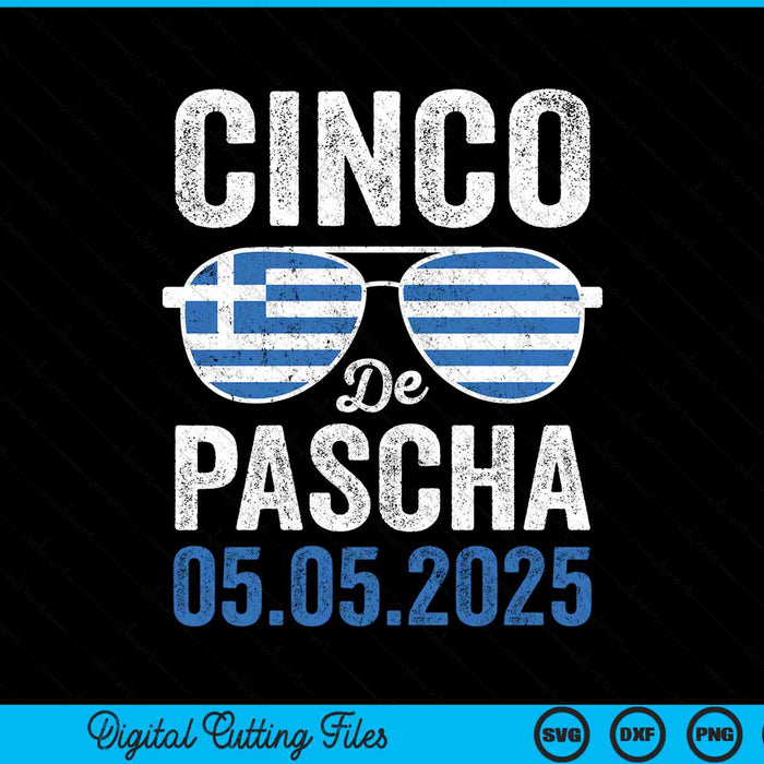 Cinco De Pascha Griekenland vlag Grieks Pasen Cinco de Mayo 2025 SVG PNG digitale snijbestanden