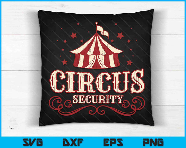 Circus partij Circus beveiliging SVG PNG digitale snijbestanden
