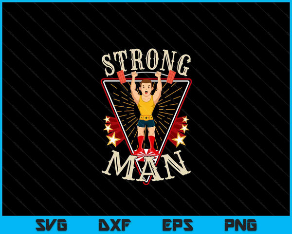 Circus Shirt Vintage Circus Strongman Costume SVG PNG Digital Cutting Files