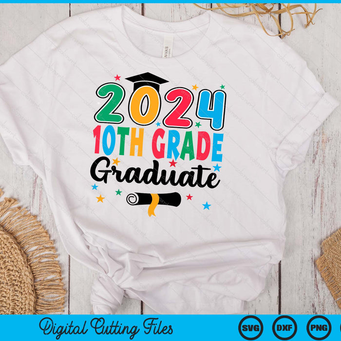 Class 2024 10th Grade Graduate Preschool Graduation SVG PNG Digital Cutting Files