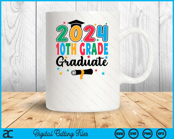 Class 2024 10th Grade Graduate Preschool Graduation SVG PNG Digital Cutting Files