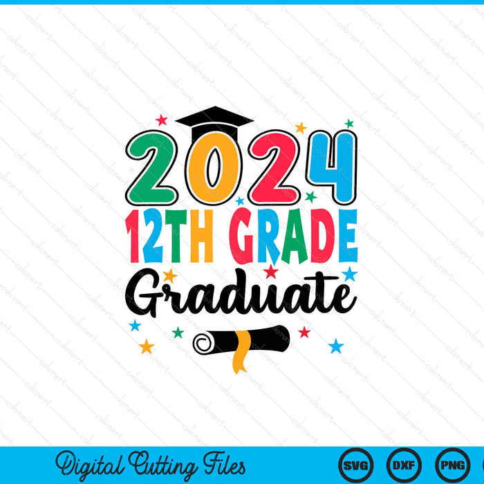Class 2024 12th Grade Graduate Preschool Graduation SVG PNG Digital Cutting Files
