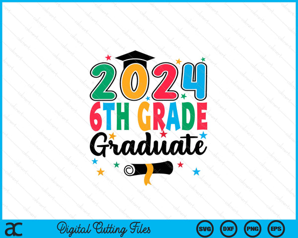 Class 2024 6th Grade Graduate Preschool Graduation SVG PNG Digital Cutting Files