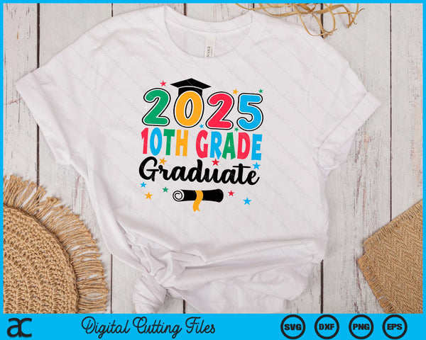 Class 2025 10th Grade Graduate Preschool Graduation SVG PNG Digital Cutting Files