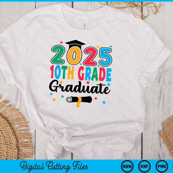 Class 2025 10th Grade Graduate Preschool Graduation SVG PNG Digital Cutting Files