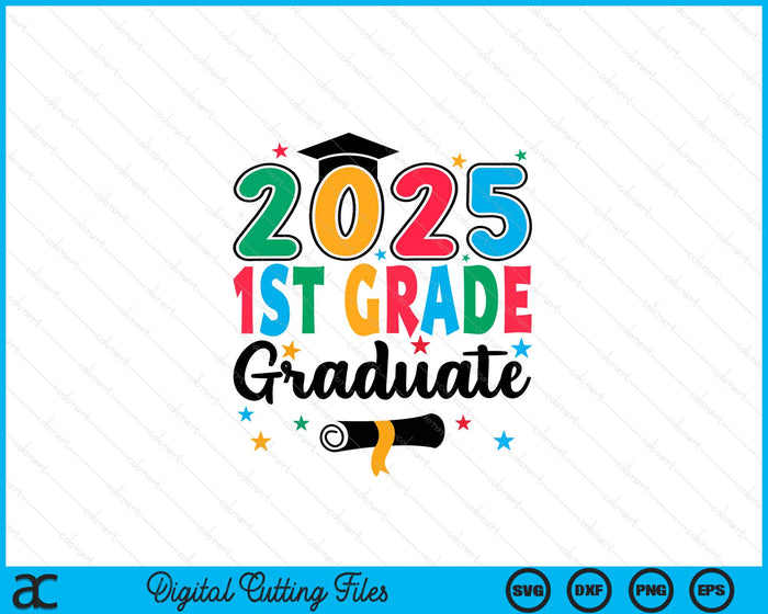 Class 2025 1st Grade Graduate Preschool Graduation SVG PNG Digital Cutting Files