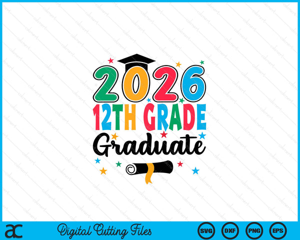 Class 2026 12th Grade Graduate Preschool Graduation SVG PNG Digital Cutting Files