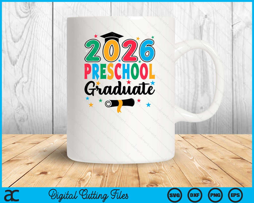 Class 2026 Preschool Graduate Preschool Graduation SVG Cutting Files