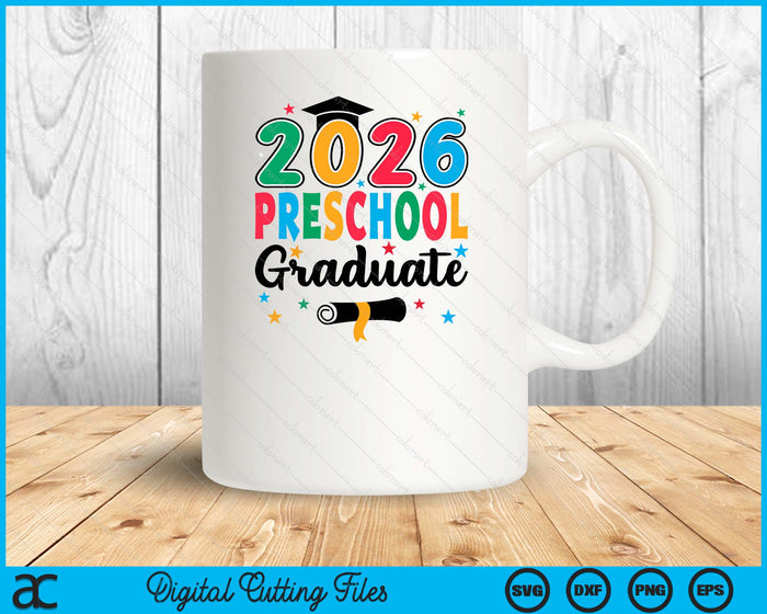 Class 2026 Preschool Graduate Preschool Graduation SVG PNG Digital Cutting Files