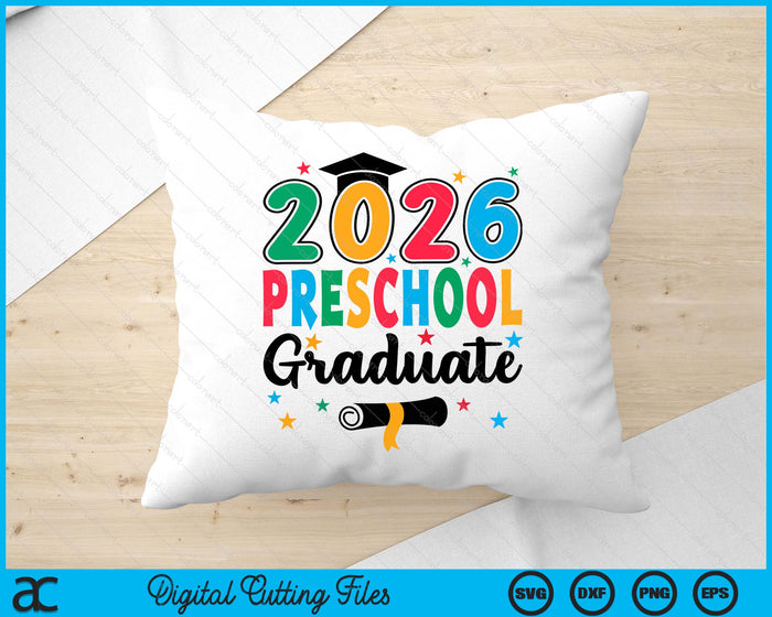 Class 2026 Preschool Graduate Preschool Graduation SVG PNG Digital Cutting Files