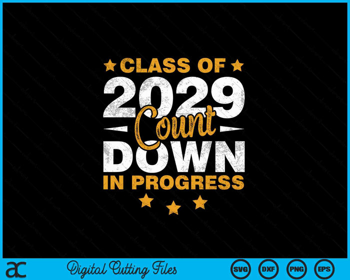Class Of 2029 Count Down Graduating Fun First Day 8th Grader SVG PNG Digital Printable Files