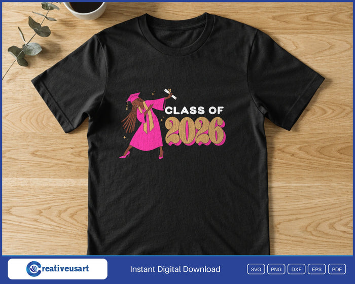 Class Of 2026 Black girl graduate dab SVG design shown on a t-shirt