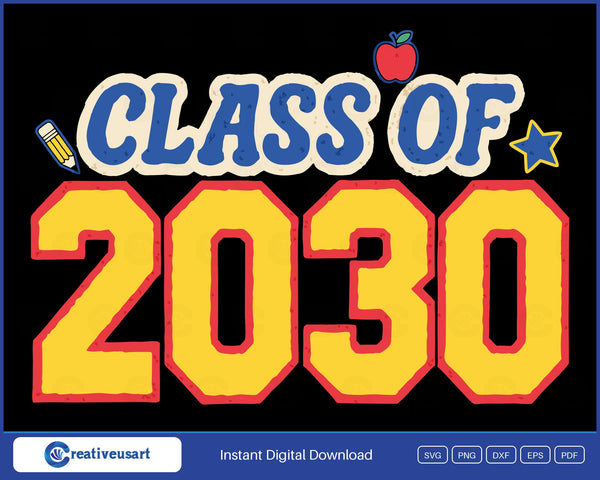 Class Of 2030 SVG, distressed blue and yellow varsity lettering with a pencil, apple and star