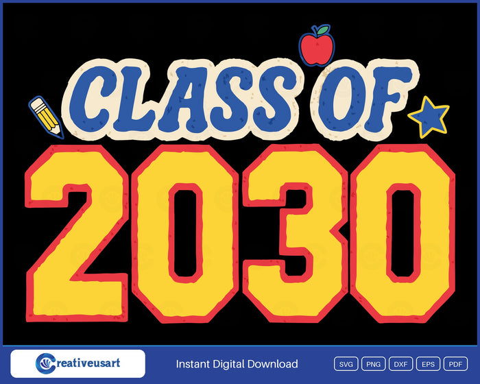 Class Of 2030 SVG, distressed blue and yellow varsity lettering with a pencil, apple and star