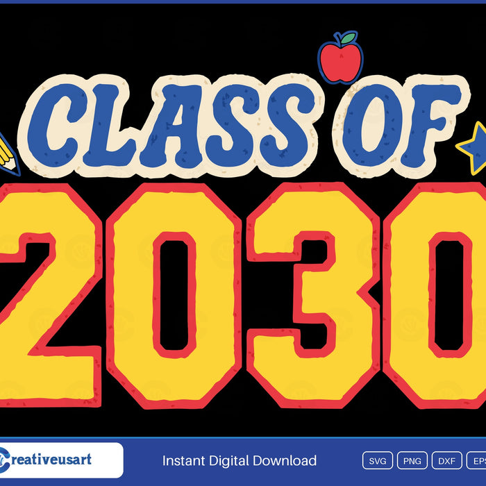 Class Of 2030 SVG, distressed blue and yellow varsity lettering with a pencil, apple and star