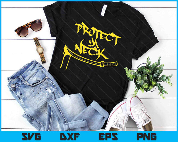 Classic Golden Era 90s Hip-Hop Music Quote Protect Ya Neck SVG PNG Digital Printable Files