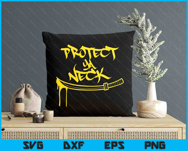 Classic Golden Era 90s Hip-Hop Music Quote Protect Ya Neck SVG PNG Digital Printable Files