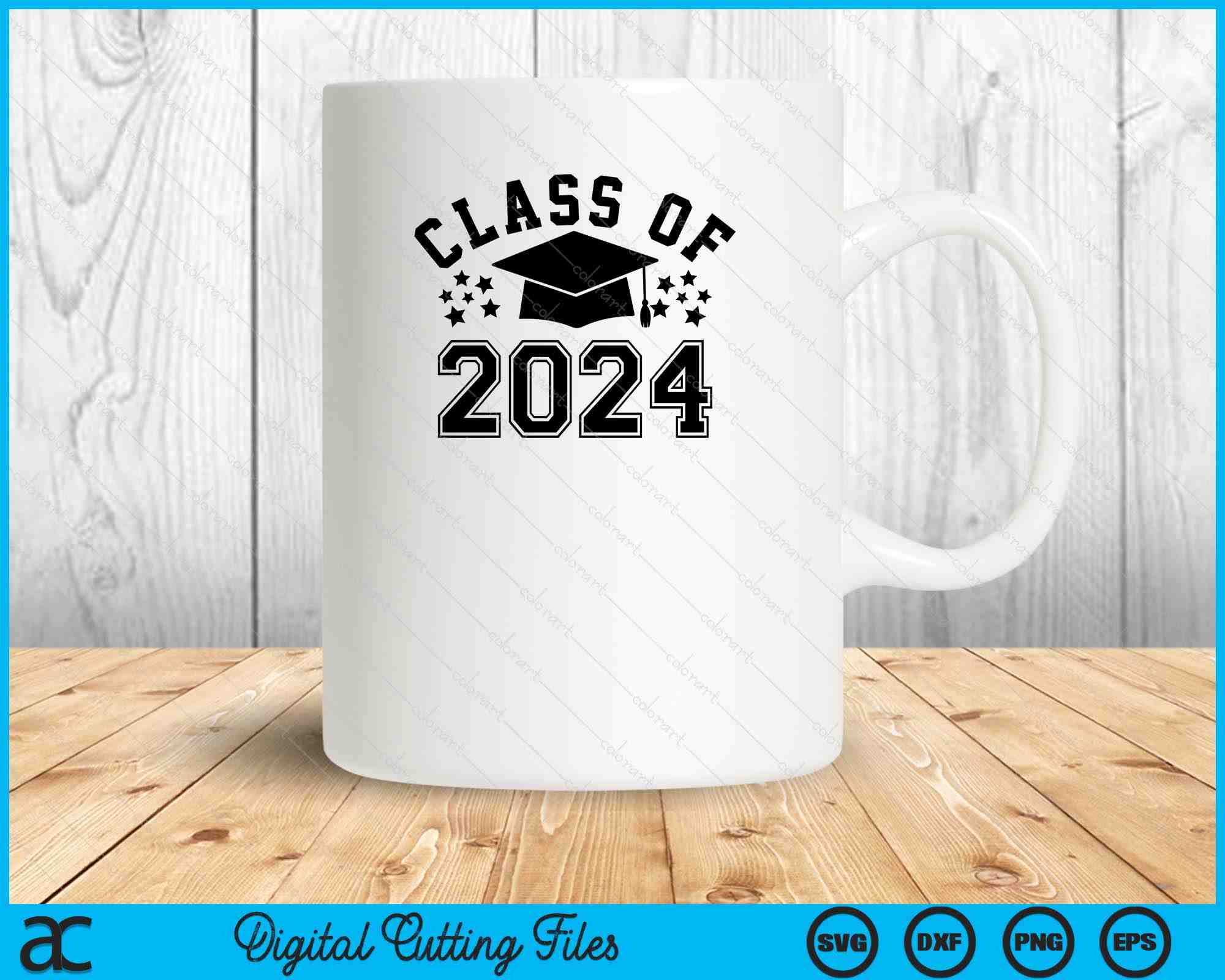 Class of 2024, Graduation SVG PNG Digital Cutting Files – creativeusarts