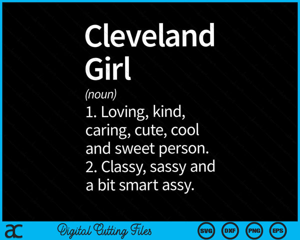 Cleveland Girl OH Ohio Home Roots SVG PNG Cutting Printable Files