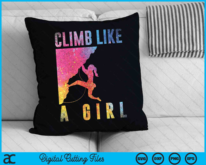 Escalar como una chica Boulder Rock Climber SVG PNG Archivo de corte digital