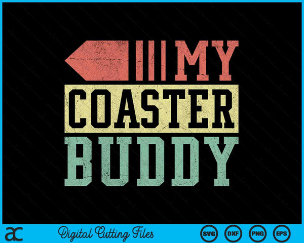 Coaster Buddy I Rollercoaster Crew I Family Roller Coaster SVG PNG Digital Cutting Files