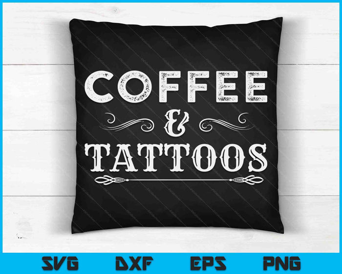 Koffie en tatoeages geïnkt cafeïneverslaafden inkt SVG PNG digitale snijbestanden