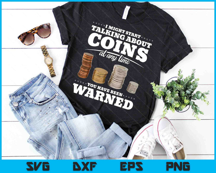 Coin Collecting Gift Funny Coin Collector SVG PNG Digital Cutting Files