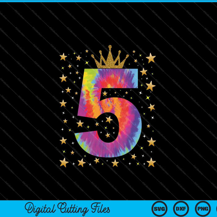 Colorido Tie Dye Número 5 Años Niñas 5to Cumpleaños SVG PNG Cortar Archivos Imprimibles
