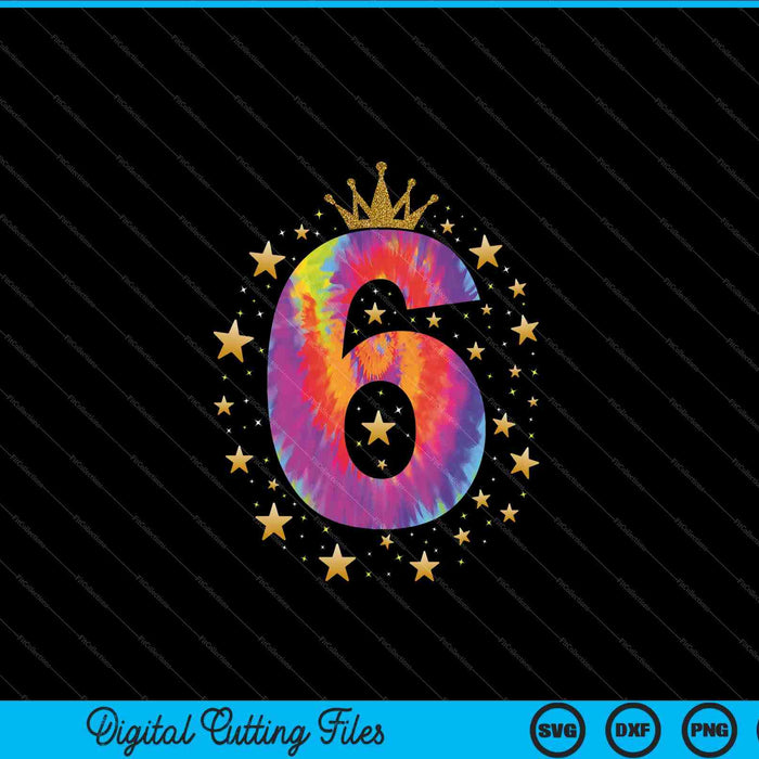 Colorido Tie Dye Número 6 años Niñas 6º cumpleaños SVG PNG Cortar archivos imprimibles