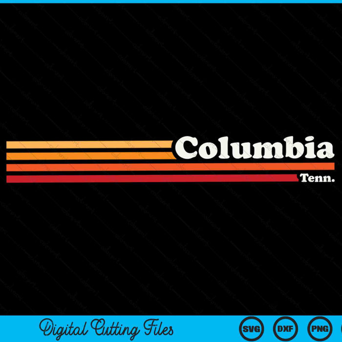 Columbia Tennesse Vintage 1980s Estilo gráfico SVG PNG Cortar archivos imprimibles
