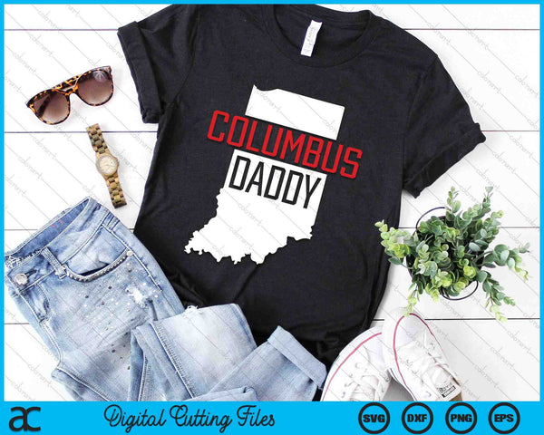 Columbus Daddy Indiana State Map Gift SVG PNG Digital Printable Files