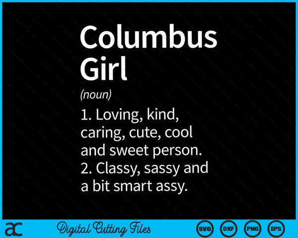 Columbus girl oh Ohio city home roots SVG cut file