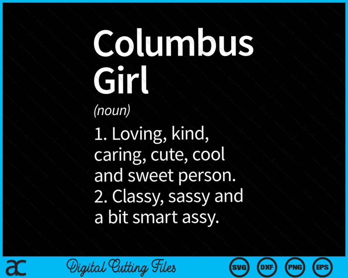 Columbus Girl OH Ohio City Home Roots SVG PNG Snijden afdrukbare bestanden