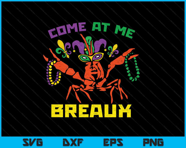Ven a mí Breaux Crawfish Beads SVG PNG Cortando archivos imprimibles