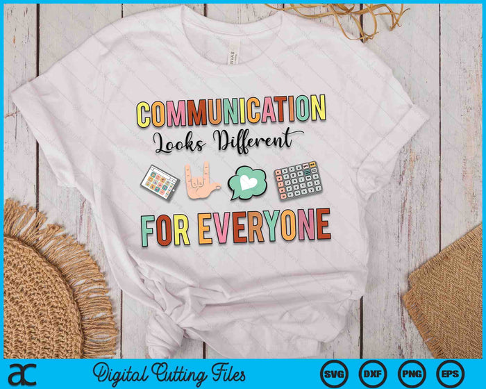 Communication Looks Different For Everyone Speech Therapy SVG PNG Digital Cutting Files