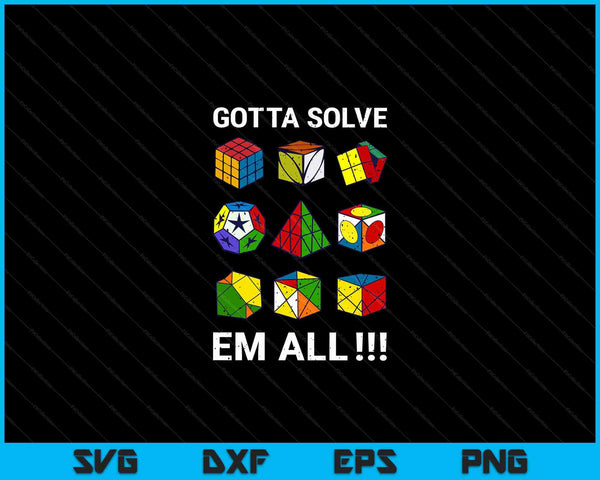 Competitive Puzzle Cube Gotta Solve Em All Speed Cubing SVG PNG Digital Cutting Files