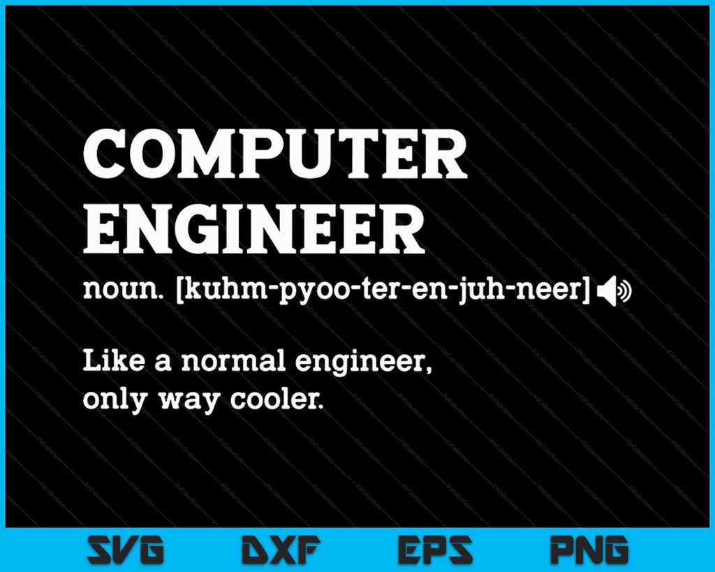 Computer Engineer Definition SVG PNG Cutting Printable Files ...