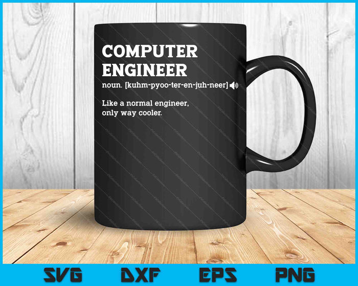 Computer Engineer Definition SVG PNG Cutting Printable Files