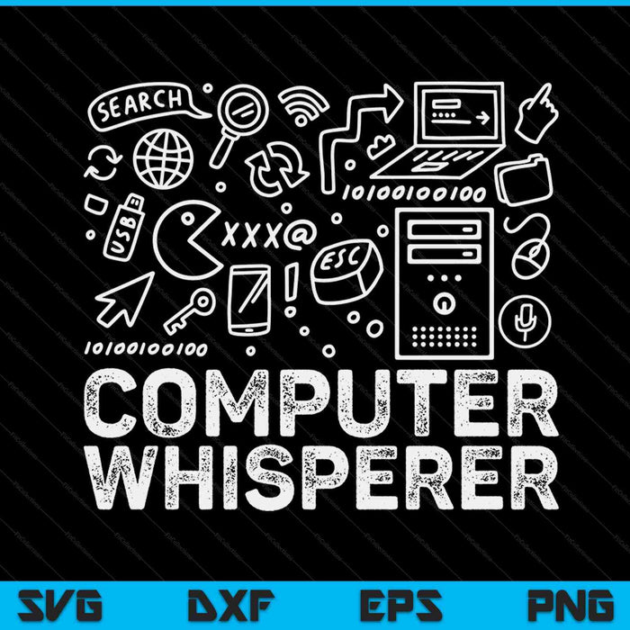 Computer whisperer IT tech support nerds geek SVG cut file