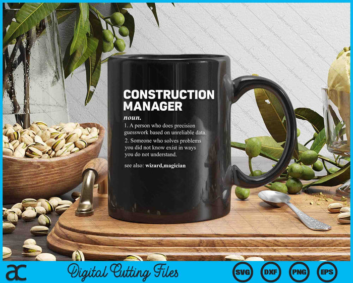 Construction Manager - Funny Dictionary Definition SVG PNG Digital Printable Files