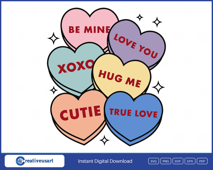 Conversation Hearts Be Mine SVG, six pastel candy hearts reading Be Mine, Love You, XOXO, Hug Me, Cutie and True Love