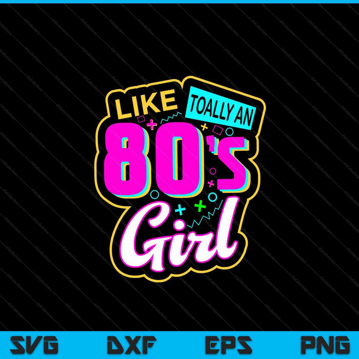 Cool 80's girl retro fashion throwback culture party lover SVG cut file